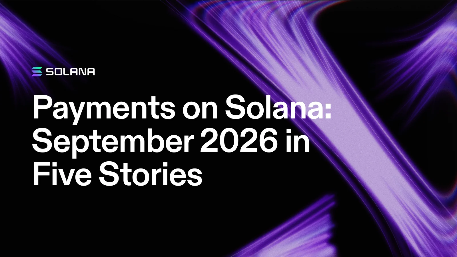 Solana сообщила о платежных проектах и рекорде стейблкоинов в сентябре